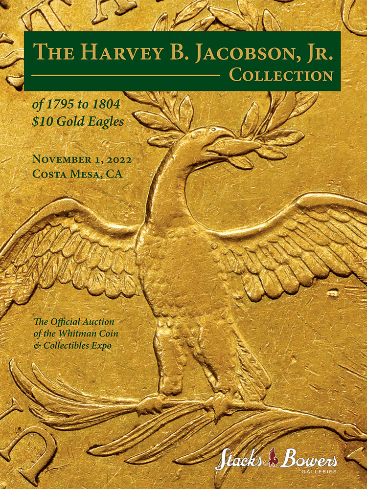 The Harvey B. Jacobson, Jr. Collection of 1795 to 1804 $10 Gold Eagles